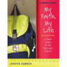 My Faith, My Life, Leader's Guide Revised Edition: A Teen's Guide to the Episcopal Church