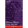 When Were You Born?