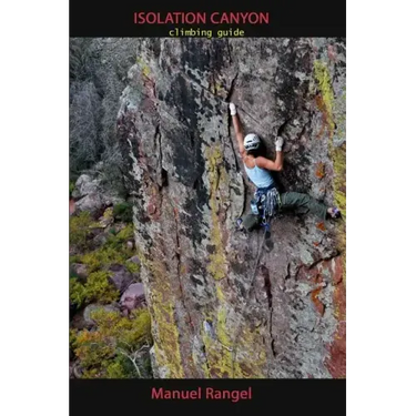 Isolation Canyon Climbing Guide: Narrows of Pine Creek