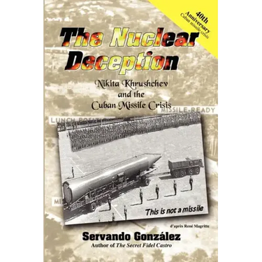 The Nuclear Deception: Nikita Khrushchev and the Cuban Missile Crisis