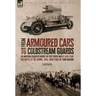 From Armoured Cars to Coldstream Guards: An American Volunteer During the First World War by Louis Starr The Battle of the Somme, 1916: Third Stage by