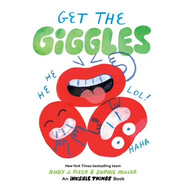 Get the Giggles: An Invisible Things Book
