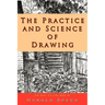 The Practice and Science of Drawing