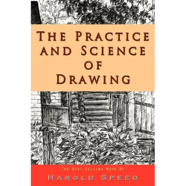 The Practice and Science of Drawing
