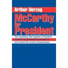 McCarthy for President: The candidacy that toppled a President, pulled a new generation into politics, and moved the country toward peace