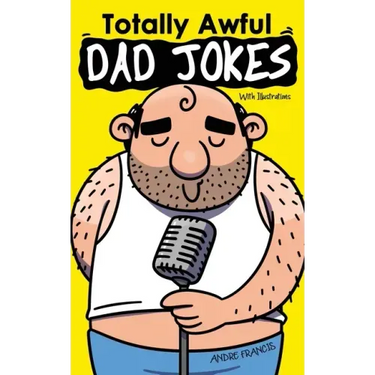 Totally Awful Dad Jokes