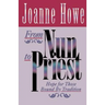 From Nun to Priest: Hope for Those Bound by Tradition