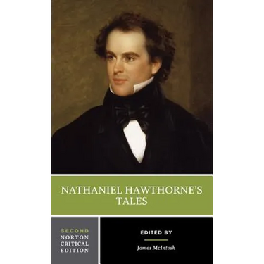 Nathaniel Hawthorne's Tales: A Norton Critical Edition