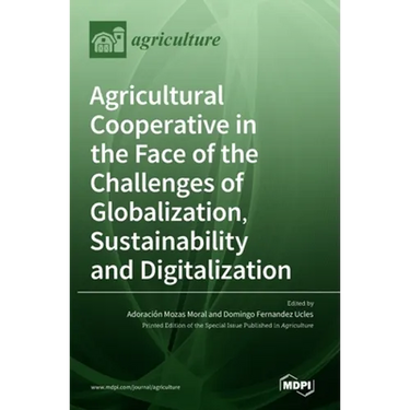 Agricultural Cooperative in the Face of the Challenges of Globalization, Sustainability and Digitalization