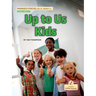 Up to Us Kids