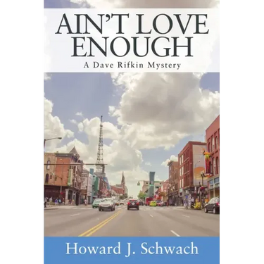 Ain't Love Enough: A Dave Rifkin Mystery