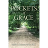 Pockets of Grace: Lessons from Darkness, Lessons from Light