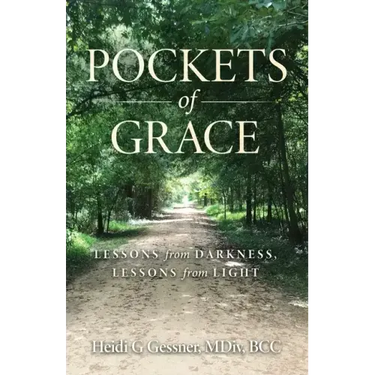 Pockets of Grace: Lessons from Darkness, Lessons from Light