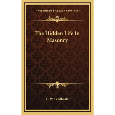 The Hidden Life in Masonry