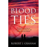 Blood Ties: The Emotional Journeys of Two Adoptees Searching for and Finding Their Birth Parents