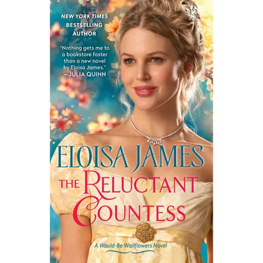 The Reluctant Countess: A Would-Be Wallflowers Novel