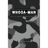 Whooa-man