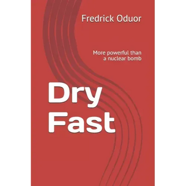 Dry Fast: More powerful than a nuclear bomb