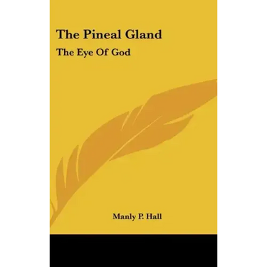 The Pineal Gland: The Eye of God