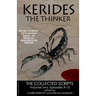 Kerides the Thinker Volume 2: The Collected Scripts Volume 2 Episodes 9-15