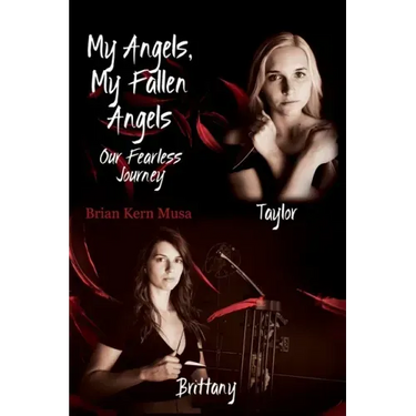 My Angels, My Fallen Angels: Our Fearless Journey