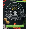 Kid Chef: Young Chef Cookbook - The Complete Cooking Book for Kids Who Love to Cook and Eat. Funny and Healthy Recipes to Prepar