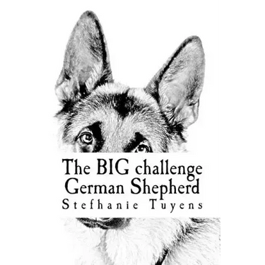 The BIG challenge German Shepherd: Coloring Book For Adults