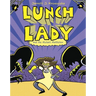 Lunch Lady and the Mutant Mathletes
