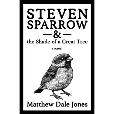 Steven Sparrow & the Shade of a Great Tree