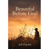 Beautiful Before God