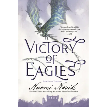 Victory of Eagles: Book Five of Temeraire