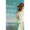 When I Close My Eyes