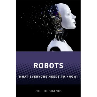 Robots: What Everyone Needs to Know(r)