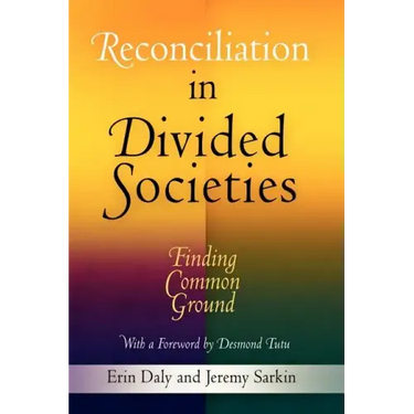 Reconciliation in Divided Societies: Finding Common Ground