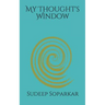 My Thought's Window