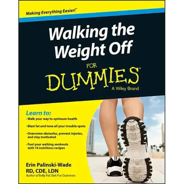 Walking the Weight Off for Dummies