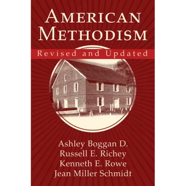 American Methodism Revised and Updated
