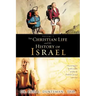 The Christian Life And The History of Israel