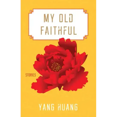 My Old Faithful: Stories