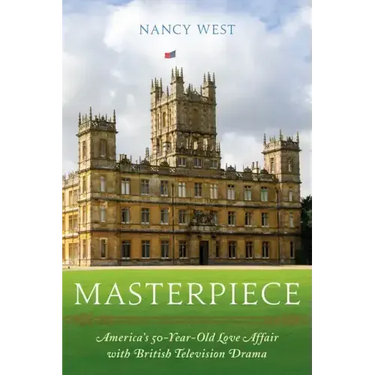 Masterpiece: America's 50-Year-Old Love Affair with British Television Drama