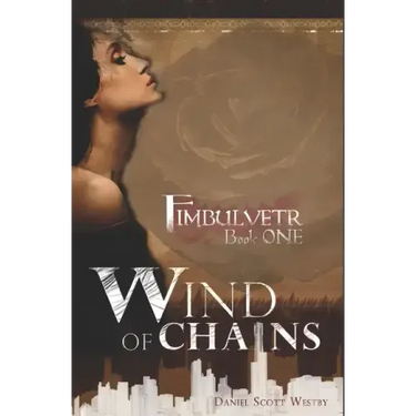 Wind of Chains: Fimbulvetr - Book One