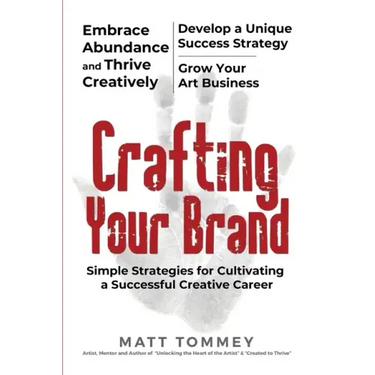 Crafting Your Brand: Simple Strategies for Cultivating a Successful Creative Career
