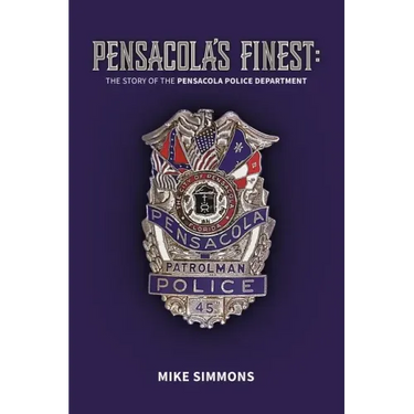 Pensacola's Finest: The Story of the Pensacola Police Department