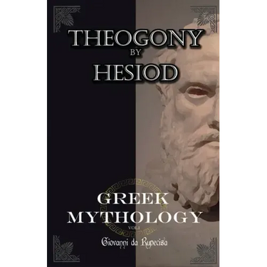 Greek Mythology: myths of ancient greece vol.1 The Theogony by Hesiod