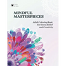 Mindful Masterpieces: Adult Coloring Book for Stress Relief and Creativity: Mandala-Style Patterns for Adults