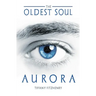 The Oldest Soul - Aurora