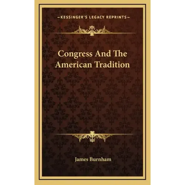 Congress And The American Tradition