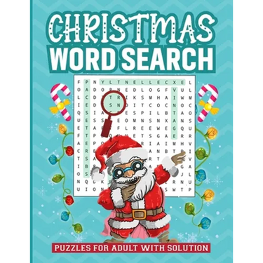 Christmas Word Search Puzzles for Adult with Solution: Exciting Brain Exercise Wordsearch Puzzles Activity Games Holiday Fun with Perfect Gift Book fo