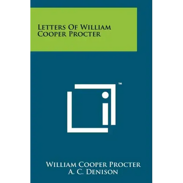 Letters Of William Cooper Procter