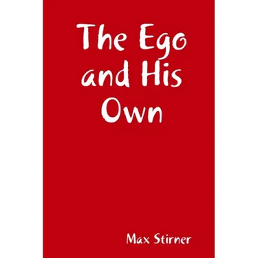 The Ego and His Own